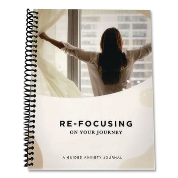 Refocusing on Your Journey: A Guided Anxiety Journal by Angela Stephens, Ivory/Multicolor Cover, (49) 8 x 6 Sheets