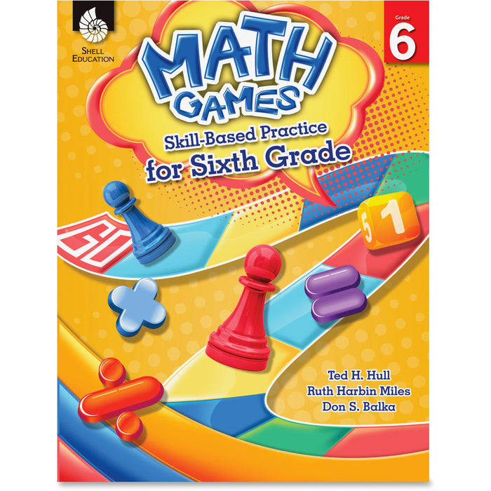 Shell Education Grade 6 Math Games Skills-Based Practice Book by Ted H. Hull, Ruth Harbin Miles, Don S. Balka Printed Book by Ted H. Hull, Ruth Harbin Miles, Don Balka - 136 Pages - Shell Educational Publishing Publication - Book - Grade 6 - English - 1 E