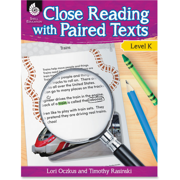 Shell Education Education Close Reading Level K Guide Printed Book by Lori Oczkus, M.A, Timothy Rasinski, Ph.D. - 128 Pages - Shell Educational Publishing Publication - Book - Grade K - 1 Each