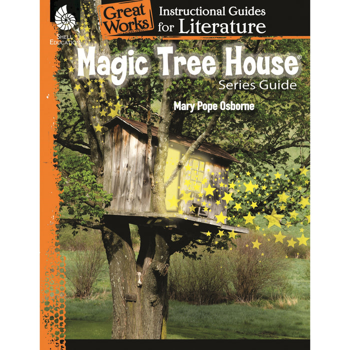 Shell Education Magic Tree House Series Guide Printed Book by Mary Pope Osborne - 72 Pages - Book - Grade K-3 - 1 Each