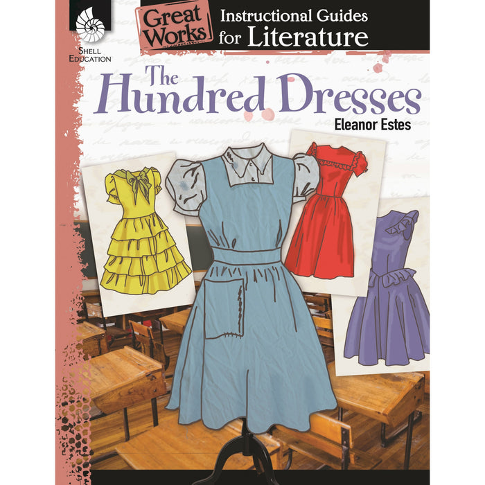 Shell Education Grades K-3 Hundred Dresses Book Printed Book by Eleanor Estes - 72 Pages - Book - Grade K-3 - 1 Each
