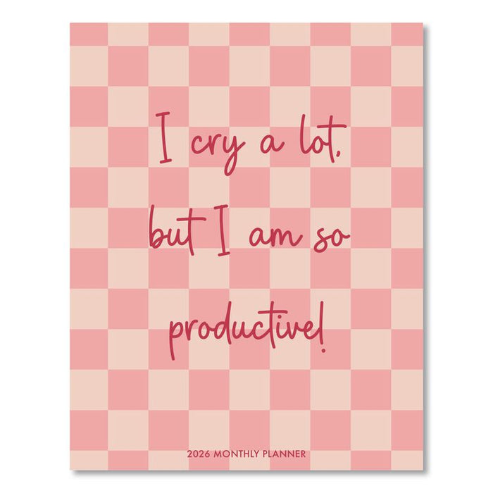 I Cry a Lot Monthly Planner, 9.5 x 7.5, Pink Cover, 12-Month (Jan to Dec): 2026