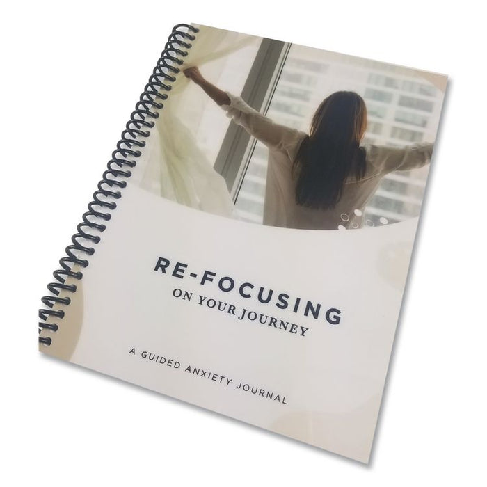 Refocusing on Your Journey: A Guided Anxiety Journal by Angela Stephens, Ivory/Multicolor Cover, (49) 8 x 6 Sheets